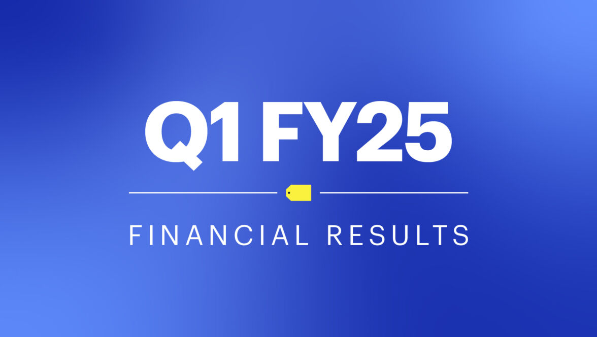 Image with yellow tag and text that says Q1 FY25 financial results